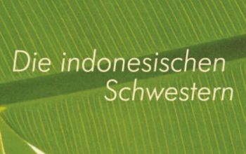 Die indonesischen Schwestern
