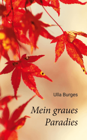 Autobiografisches von Ulla Burges