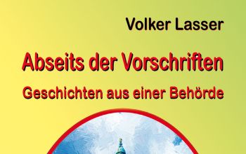 Volker Lasser: Abseits der Vorschriften