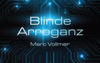 Techno-Thriller Blinde Arroganz