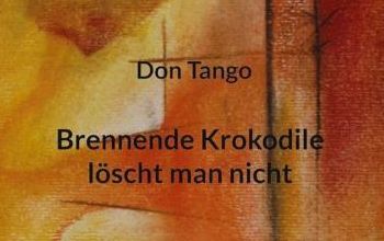 Don Tango: Brennende Krokodile