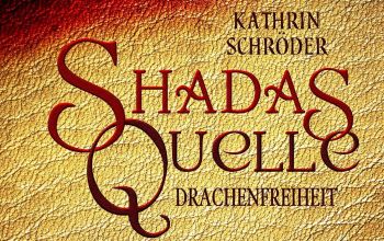 Fantasy von Kathrin Schr&ouml;der: Shadas Quelle