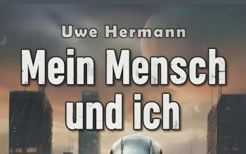 Uwe Hermann: Mein Mensch und ich