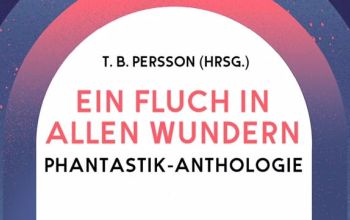 Phantastik: Ein Fluch in allen Wundern