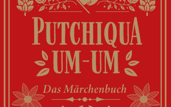 Moderne Märchen: Putchiqua um-um