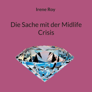 Irene Roy: Midlife Crisis