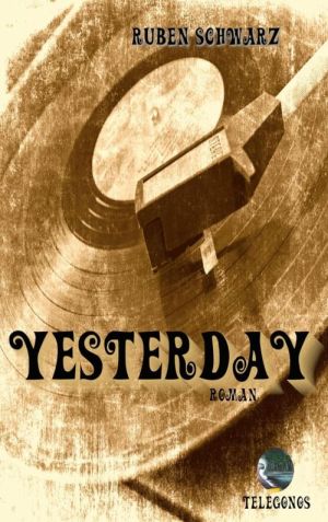 Ruben Schwarz: Yesterday