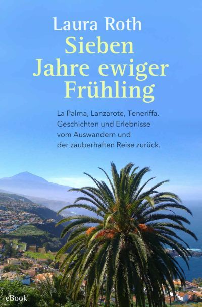 Sieben Jahre ewiger Frühling