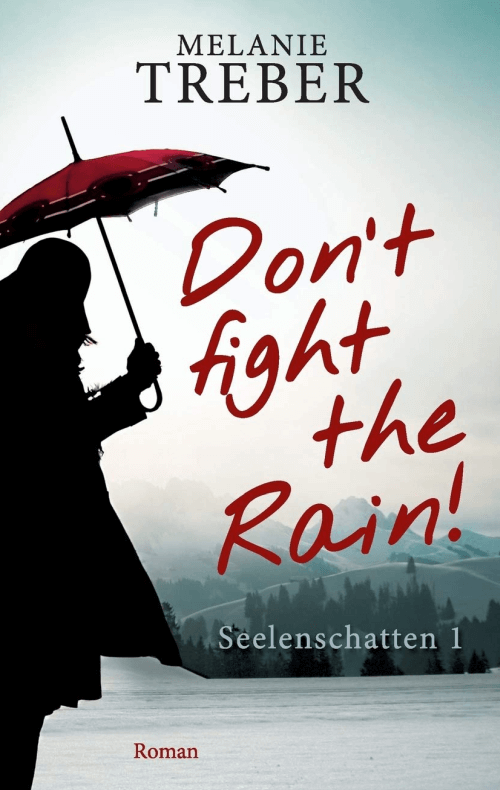 Melanie Treber: Don't fight the rain