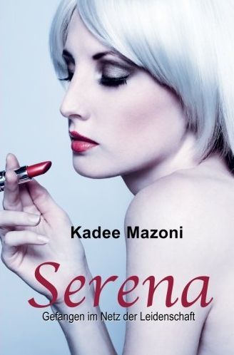 Kadee Mazoni: Serena
