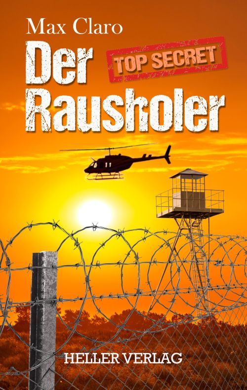 Der Rausholer: Ein Agententhriller