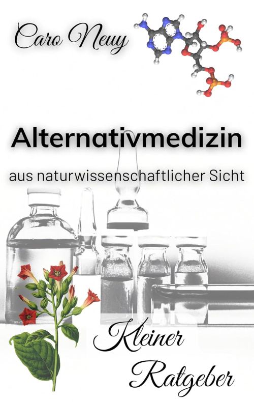 Caro Neuy: Ratgeber Alternativmedizin