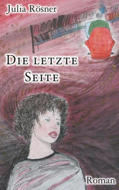 Autorin Julia Rösner: Die letzte Seite