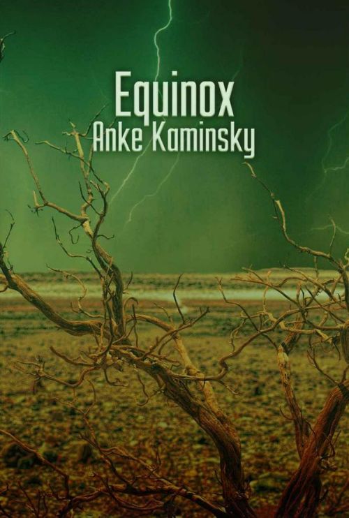 Autorin Anke Kaminsky: Equinox