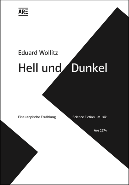 Eduard Wollitz: Hell und Dunkel