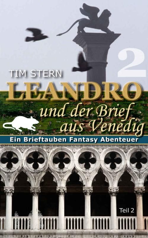 Tim Stern: Leandro und der Brief aus Venedig II