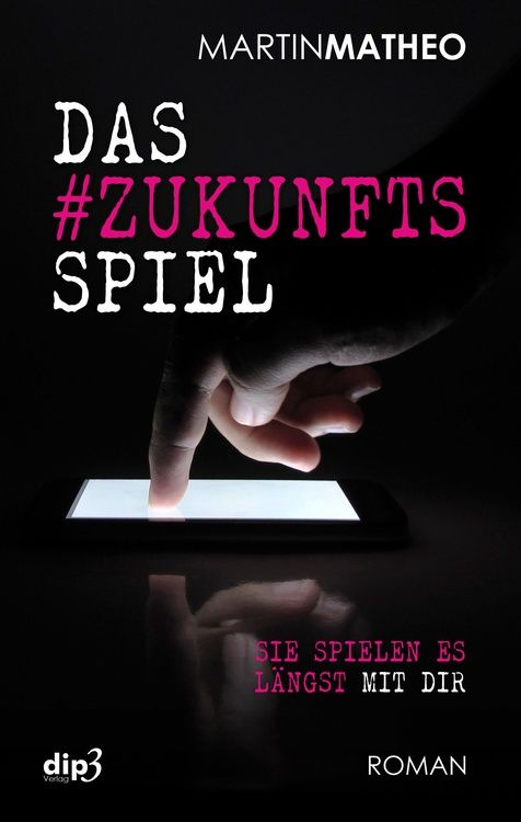 Autor Martin Matheo: Das #Zukunftsspiel