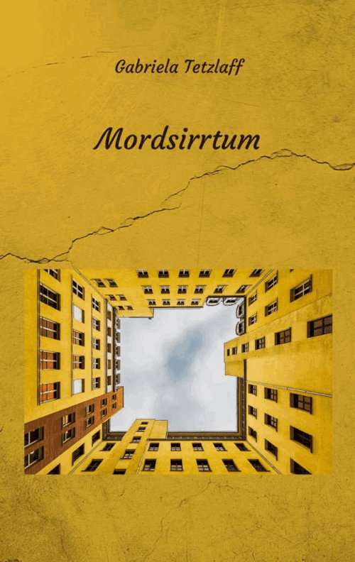 Gabriela Tetzlaff: Mordsirrtum