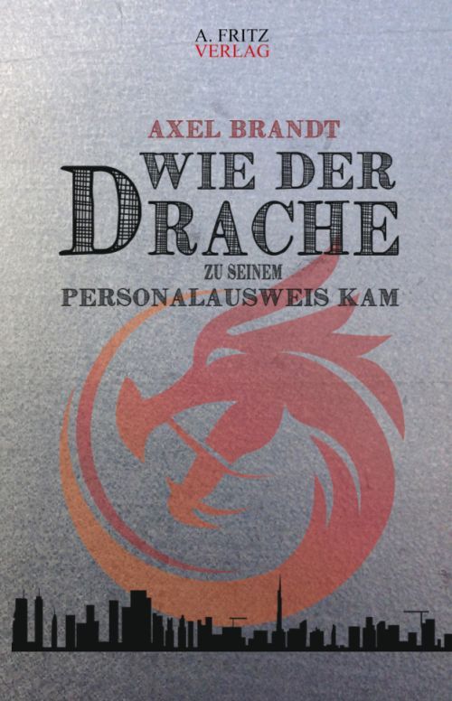 Wie der Drache zu seinem Personalausweis kam