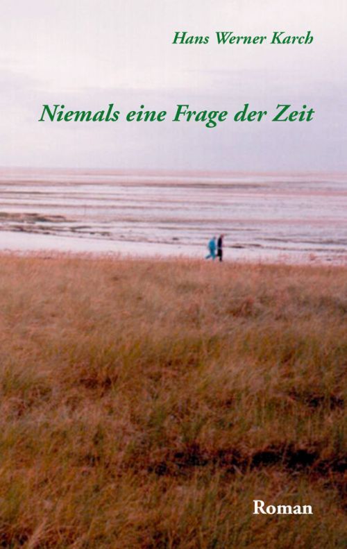 Roman: Niemals eine Frage der Zeit