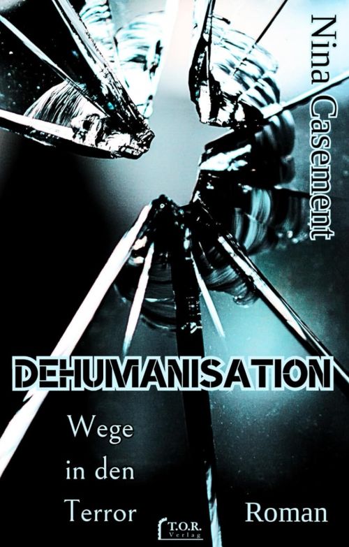Dehumanisation: Wege in den Terror