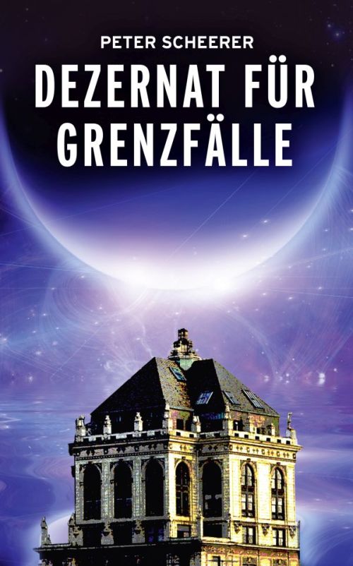 Phantastischer Roman: Dezernat für Grenzfälle