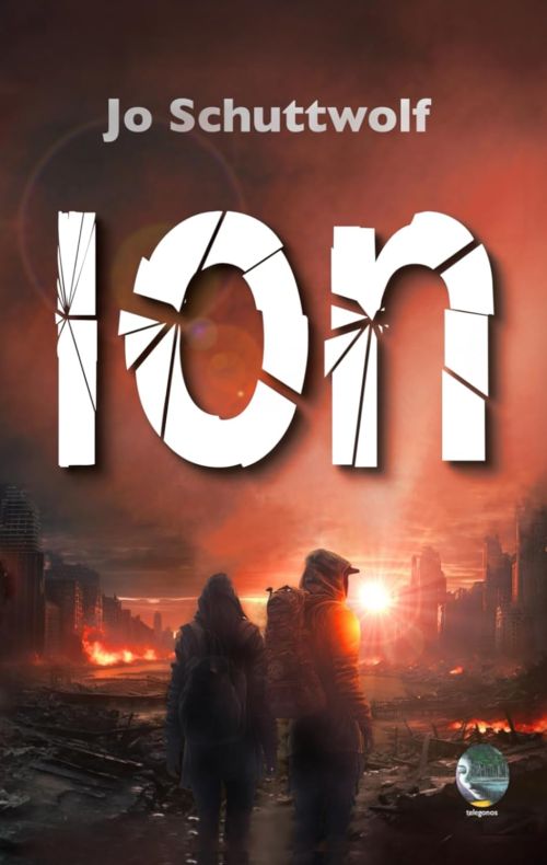 Jo Schuttwolf: Dystopie ION