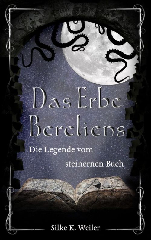 Das Erbe Bereliens: Die Legende vom steinernen Buch