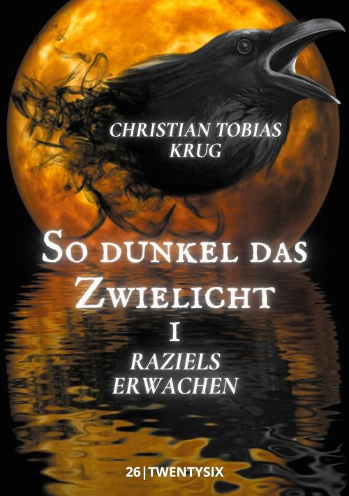 So dunkel das Zwielicht: Raziels Erwachen