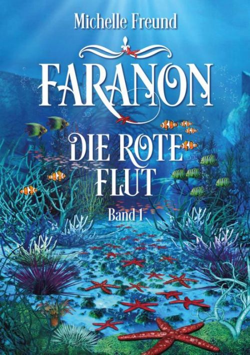 Michelle Freund: Faranon. Die rote Flut