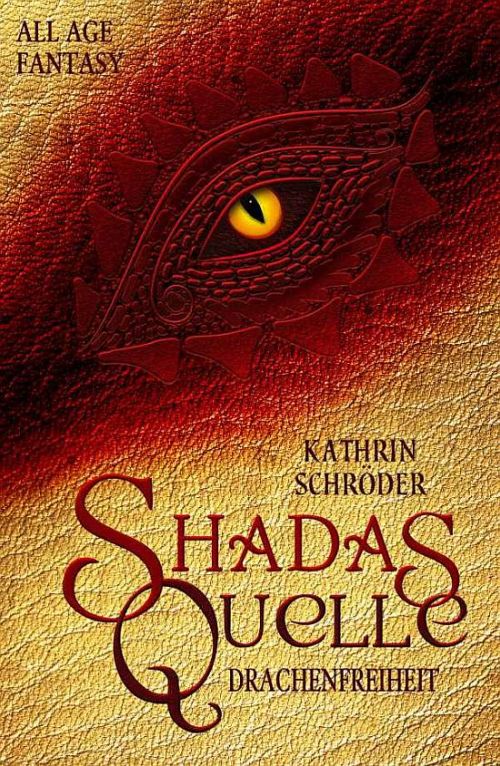 Fantasy von Kathrin Schröder: Shadas Quelle