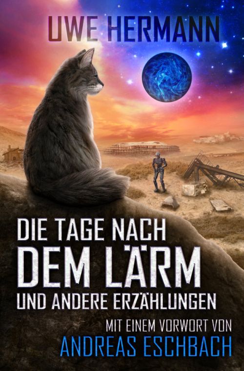 Uwe Hermann: Die Tage nach dem Lärm