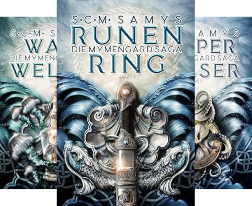 Mymengard-Saga von S.C.M. Samys