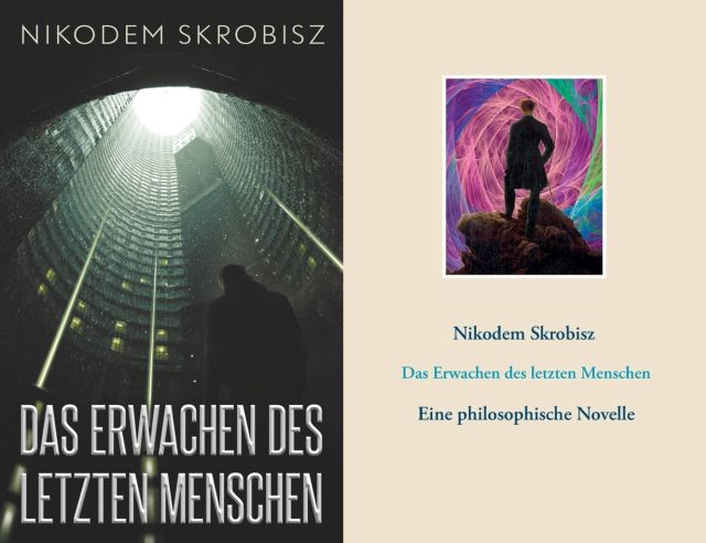 Philosophische Novelle: Das Erwachen des letzten Menschen