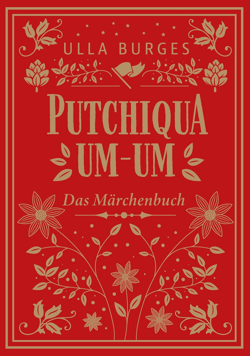 Moderne Märchen: Putchiqua um-um