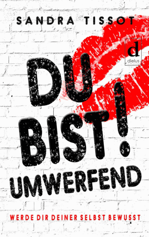 Ratgeber der Autorin Sandra Tissot