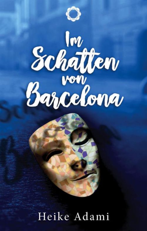 Heike Adami: Im Schatten von Barcelona