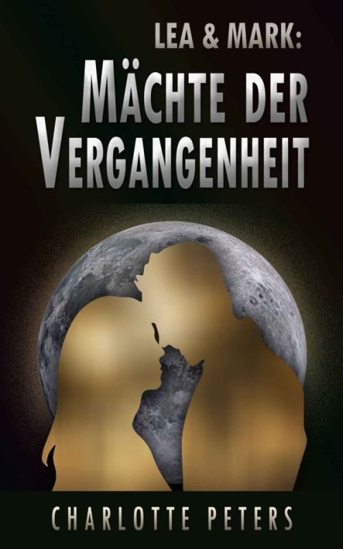 Vergangenheits-Trilogie von Charlotte Peters