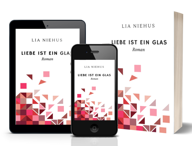 Autorin Lia Niehus: Liebe ist ein Glas