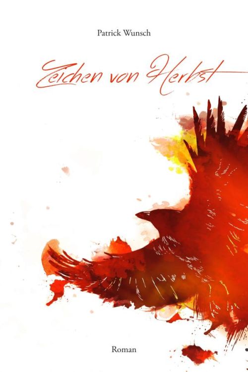 Patrick Wunsch: Zeichen von Herbst