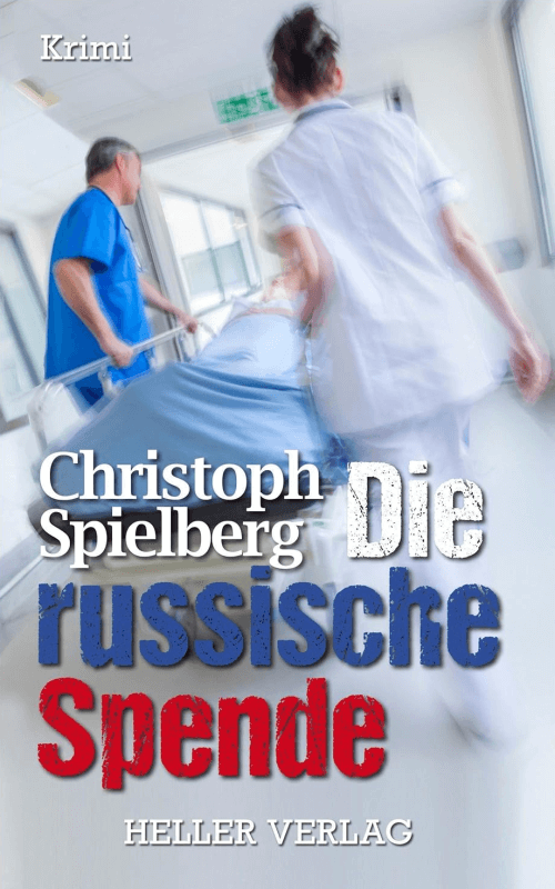 Die russische Spende. Kriminalroman