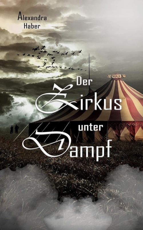 Der Zirkus unter Dampf