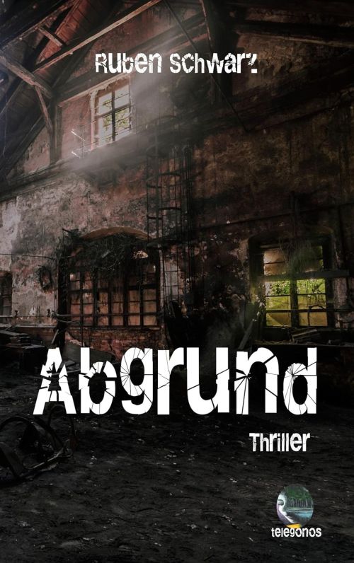 Ruben Schwarz: Thriller Abgrund