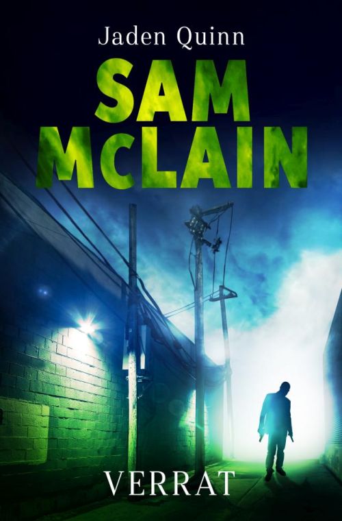 Thriller von Jaden Quinn: Sam McLain: Verrat